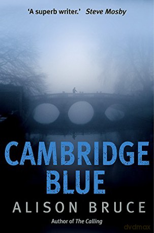Cambridge Blue: The astonishing murder mystery debut - Alison Bruce [KSIĄŻKA]