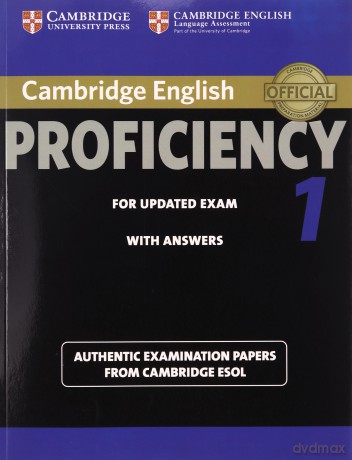 Cambridge English Proficiency 1 for Updated Exam Student's Book with Answers: Authentic Examination Papers from Cambridge ESOL - Cambridge ESOL [KSIĄŻKA]