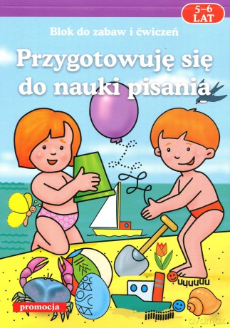 Przygotowuję się do nauki pisania 5-6 lat [KSIĄŻKA]