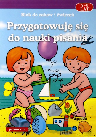 Przygotowuję się do nauki pisania 5-6 lat [KSIĄŻKA]