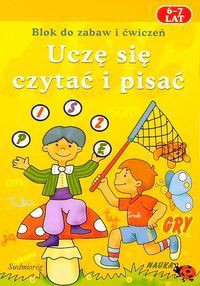 Uczę się czytać i pisać 6-7 lat [KSIĄŻKA]