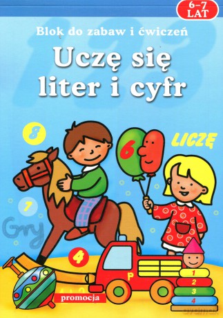 Uczę się liter i cyfr 6-7 lat [KSIĄŻKA]