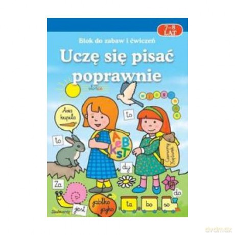 Uczę się pisać poprawnie (7-8 lat) [KSIĄŻKA]