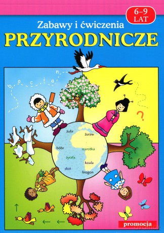 Zabawy i ćwiczenia przyrodnicze [KSIĄŻKA]