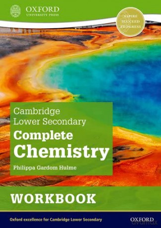 Cambridge Lower Secondary Complete Chemistry: Workbook (Second Edition) - Philippa Gardom Hulme [KSIĄŻKA]