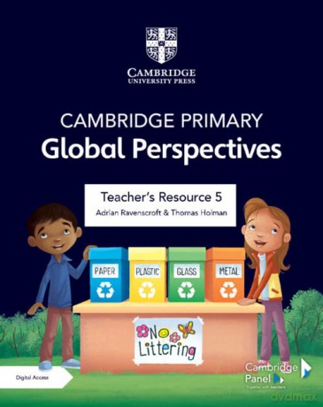 Cambridge Primary Global Perspectives Teacher's Resource 5 with Digital Access - Adrian Ravenscroft [KSIĄŻKA]