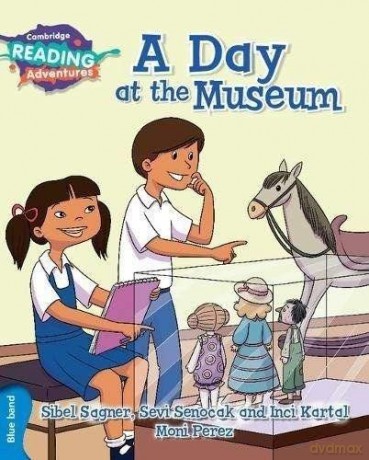 Cambridge Reading Adventures A Day at the Museum Blue Band - Sibel Sagner [KSIĄŻKA]