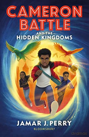 Cameron Battle and the Hidden Kingdoms - Jamar J. Perry [KSIĄŻKA]