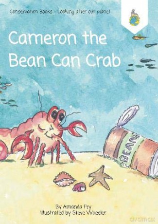 Cameron the Bean Can Crab: 2 (Looking after our Planet) - Amanda Fry [KSIĄŻKA]