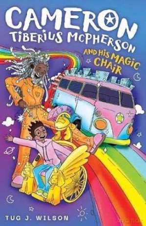 Cameron Tiberius McPherson and His Magic Chair - Tug J. Wilson [KSIĄŻKA]