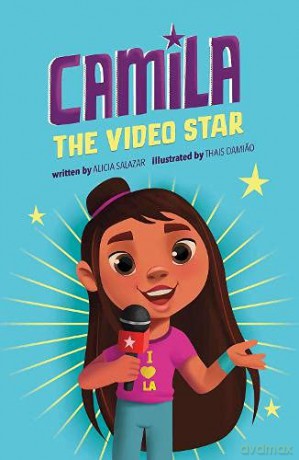 Camila the Video Star (Camila the Star) - Alicia Salazar [KSIĄŻKA]