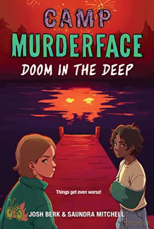 Camp Murderface #2: Doom in the Deep - Saundra Mitchell [KSIĄŻKA]