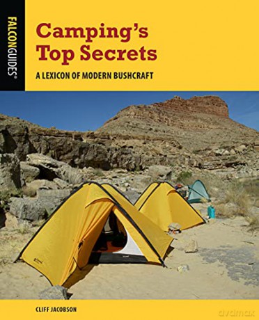 Camping's Top Secrets: A Lexicon of Modern Bushcraft, Fifth Edition - Cliff Jacobson [KSIĄŻKA]