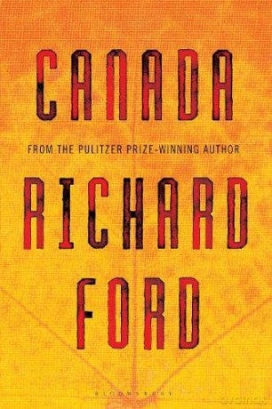 Canada: Richard Ford - Richard Ford [KSIĄŻKA]