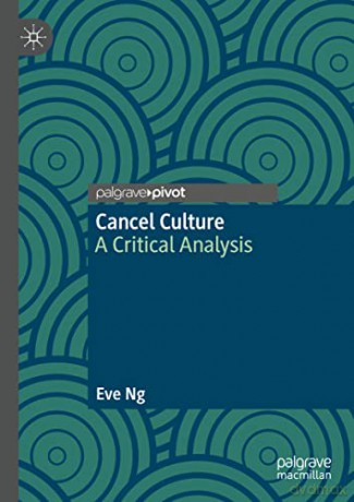 Cancel Culture: A Critical Analysis - Eve Ng [KSIĄŻKA]