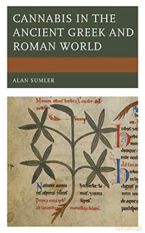 Cannabis in the Ancient Greek and Roman World - Alan Sumler [KSIĄŻKA]