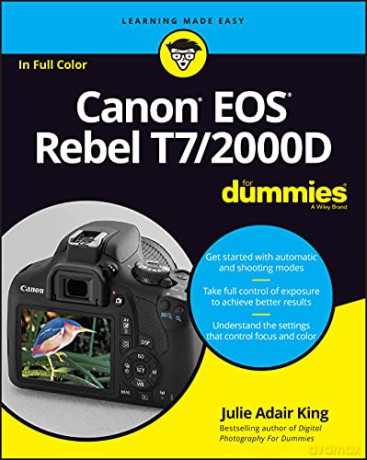 Canon EOS Rebel T7/2000D For Dummies (For Dummies (Computer/Tech)) - Julie Adair King [KSIĄŻKA]