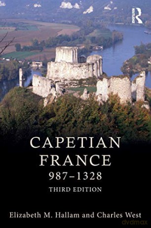 Capetian France 987-1328 - Elizabeth M. Hallam [KSIĄŻKA]