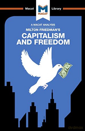Capitalism and Freedom (The Macat Library) - Sulaiman Hakemy [KSIĄŻKA]