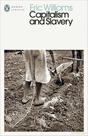 Capitalism and Slavery (Penguin Modern Classics) - Eric Williams [KSIĄŻKA]