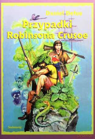 Przypadki Robinsona Crusoe  [KSIĄŻKA]