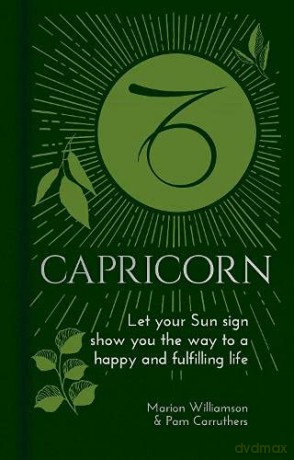 Capricorn: Let Your Sun Sign Show You the Way to a Happy and Fulfilling Life (Arcturus Astrology Library, 10) - Marion Williamson [KSIĄŻKA]