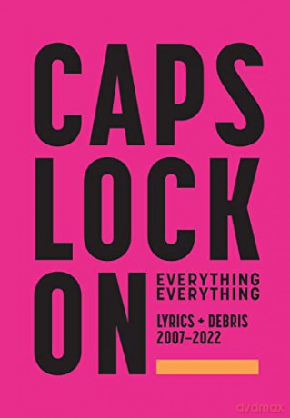 CAPS LOCK ON: Lyrics + Debris 2007-2022 - Everything Everything [KSIĄŻKA]