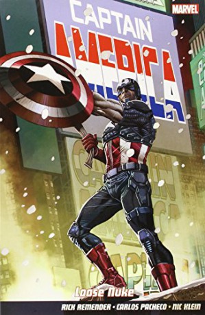 Captain America Volume 3: Loose Nuke: - Carlos Pacheco [KSIĄŻKA]