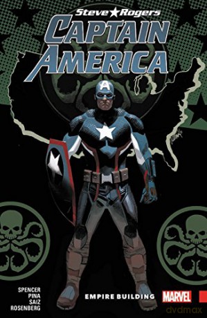 Captain America: Steve Rogers Vol. 3 - Empire Building - Nick Spencer [KSIĄŻKA]