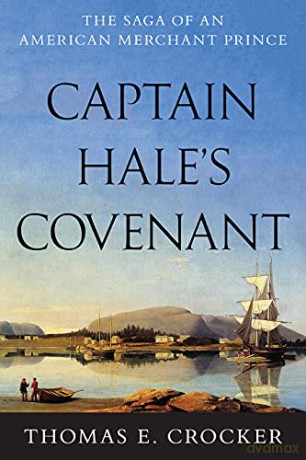 Captain Hale's Covenant - Thomas E. Crocker [KSIĄŻKA]