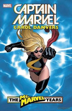 Captain Marvel: Carol Danvers - The Ms. Marvel Years Vol. 1 - Mike Wieringo [KSIĄŻKA]