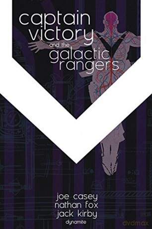 Captain Victory and the Galactic Rangers - Joe Casey [KSIĄŻKA]