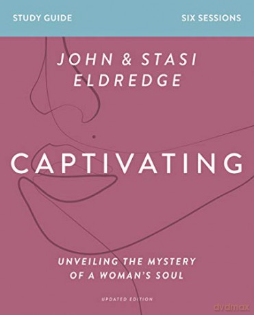 Captivating Study Guide: Unveiling the Mystery of a Womans Soul - Stasi Eldredge [KSIĄŻKA]