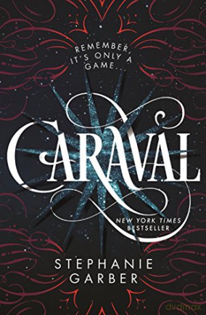 Caraval: 1 - Stephanie Garber [KSIĄŻKA]