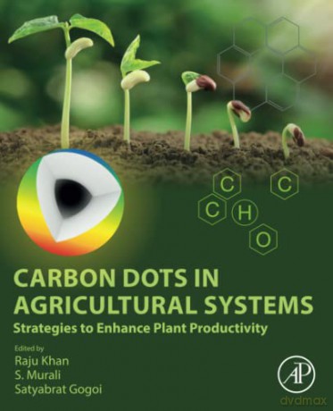 Carbon Dots in Agricultural Systems: Strategies to Enhance Plant Productivity - Khan [KSIĄŻKA]
