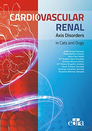 Cardiovascular Renal Axis Disorders in Cats and Dogs - Rafael Barrera [KSIĄŻKA]