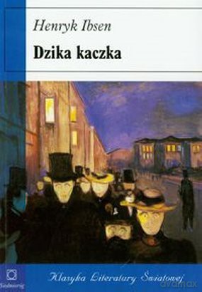 Dzika kaczka  [KSIĄŻKA]