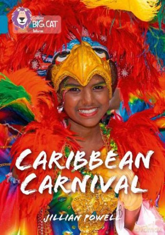 Caribbean Carnival: Band 13/Topaz (Collins Big Cat) - Jillian Powell [KSIĄŻKA]