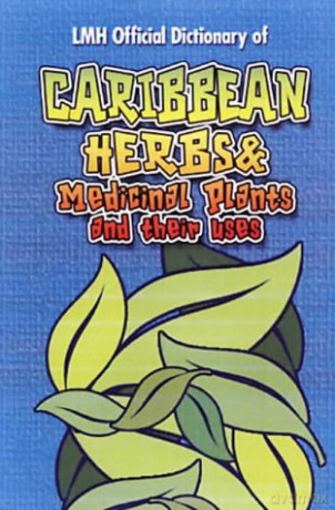 Caribbean Herbs And Medicinal Plants And Their Uses (Complementary Medicine) - Henry [KSIĄŻKA]