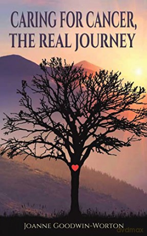 Caring for Cancer, the Real Journey - Joanne Goodwin-Worton [KSIĄŻKA]