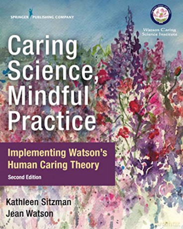 Caring Science, Mindful Practice: Implementing Watson's Human Caring Theory - Kathleen Sitzman|Jean Watson [KSIĄŻKA]