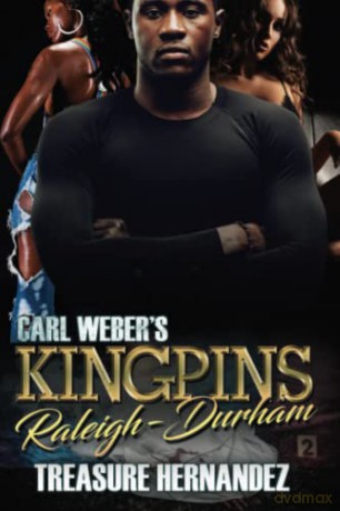 Carl Weber's Kingpins: Raleigh-Durham (Carl Weber's Kingpins) - Treasure Hernandez [KSIĄŻKA]