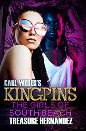 Carl Weber's Kingpins: The Girls of South Beach - Treasure Hernandez [KSIĄŻKA]