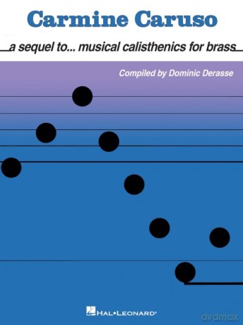 Carmine Caruso - A Sequel to Musical Calisthenics for Brass - Carmine Caruso [KSIĄŻKA]