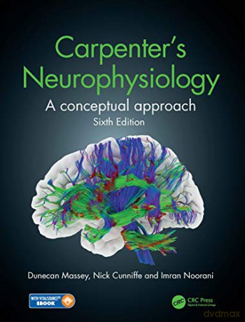 Carpenter's Neurophysiology: A Conceptual Approach - Dunecan Massey [KSIĄŻKA]