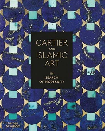 Cartier and Islamic Art: In Search of Modernity - Pierre-Alexis Dumas [KSIĄŻKA]