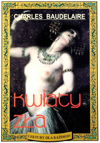 Kwiaty zła - Charles Baudelaire  [KSIĄŻKA]