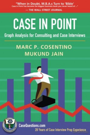 Case in Point: Graph Analysis for Consulting and Case Interviews - Marc P. Cosentino [KSIĄŻKA]