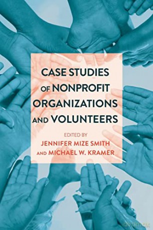 Case Studies of Nonprofit Organizations and Volunteers - Jennifer Mize Smith [KSIĄŻKA]