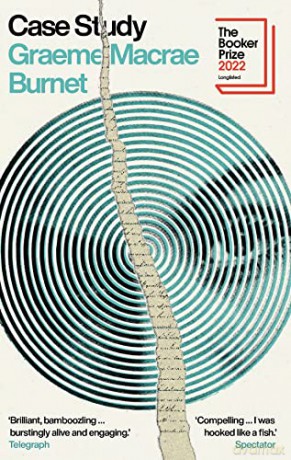Case Study: Longlisted for the Booker Prize 2022 - Graeme Macrae Burnet [KSIĄŻKA]